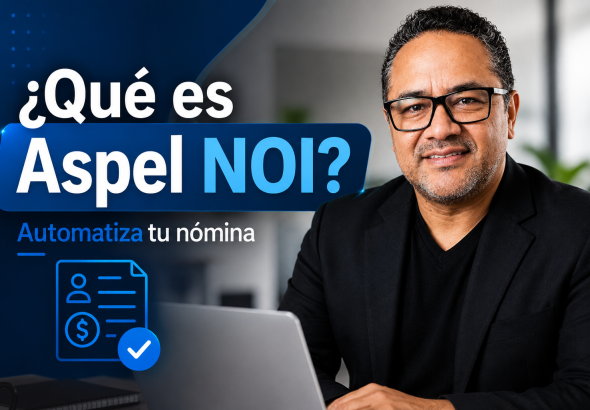 Imagen destacada sobre Aspel NOI y automatización de nómina, mostrando a un consultor profesional frente a una laptop con diseño moderno enfocado en administración de nómina, cálculo de sueldos y control de trabajadores.