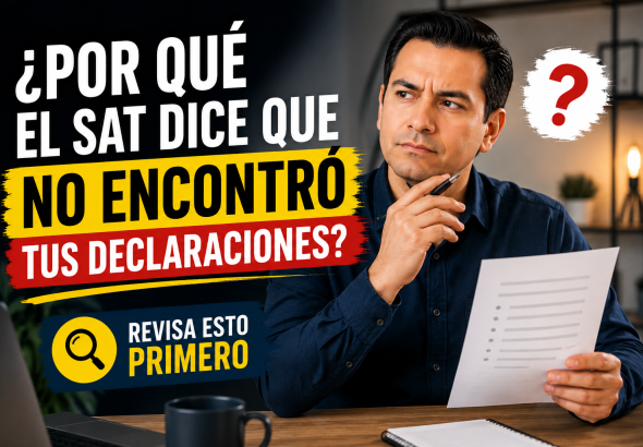 Miniatura con el título "¿Por qué el SAT dice que no encontró tus declaraciones?". A la derecha aparece un profesionista con expresión de duda, sosteniendo un documento y un bolígrafo mientras analiza la información. En la parte inferior se destaca el mensaje "Revisa esto primero" junto a un ícono de lupa. El diseño utiliza colores azul, amarillo, rojo y blanco para transmitir la importancia de verificar la información antes de tomar cualquier decisión.
